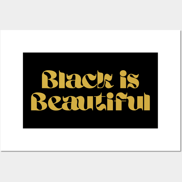 Black is Beautiful Wall Art by UrbanLifeApparel